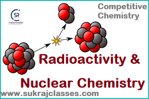 Radioactivity And Nuclear Chemistry